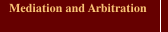 Mediation and Arbitration